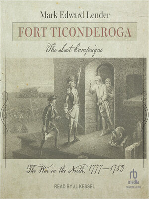 cover image of Fort Ticonderoga, the Last Campaigns